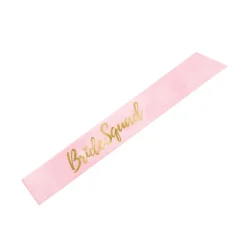 Pink & Gold Bride Squad Sash